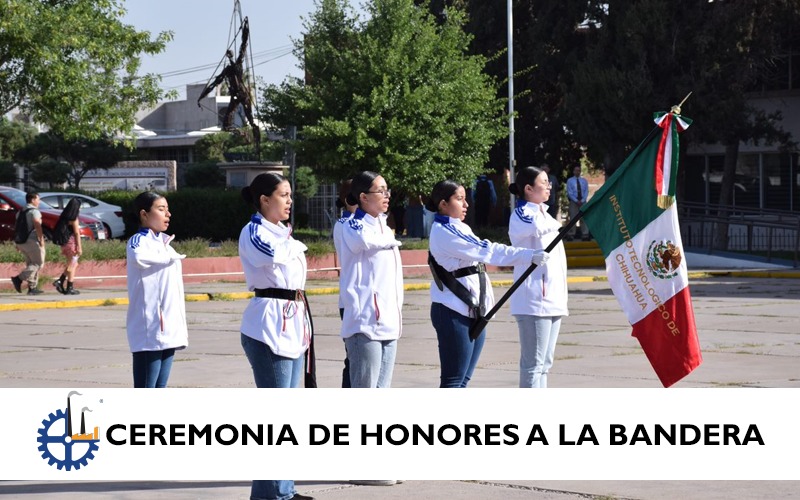 CEREMONIA DE HONORES A LA BANDERA EN EL ITCH