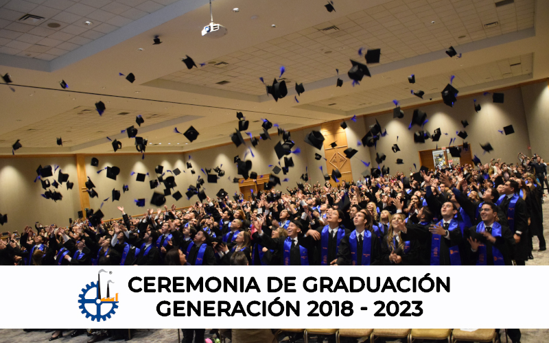 Se llevaron a cabo las ceremonias de graduación de la generación 2018-2023.