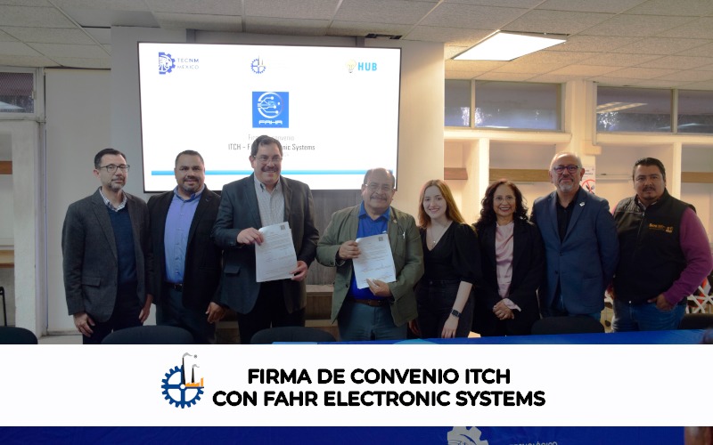 FIRMA DE CONVENIO ITCH CON FAHR ELECTRONIC SYSTEMS.
