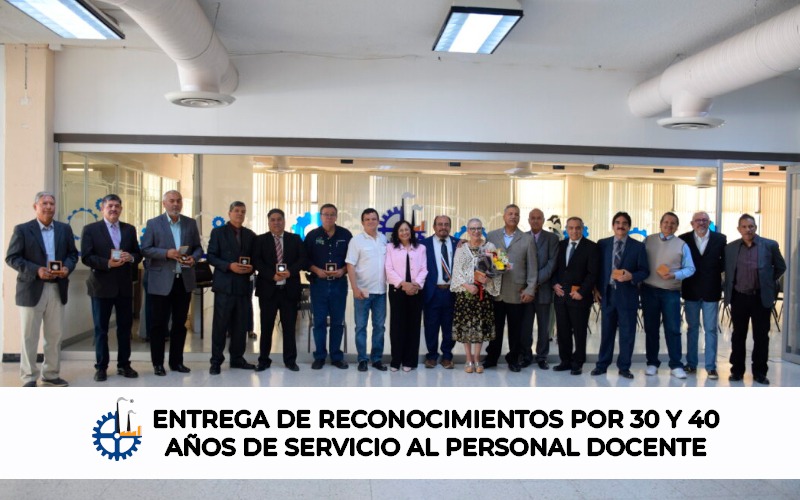 ENTREGA DE RECONOCIMIENTOS POR 30 Y 40 AÑOS DE SERVICIO AL PERSONAL DOCENTE