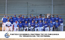 PARTIDO DE BÉISBOL PANTERAS TEC DE CHIHUAHUA VS. VENADOS DEL TEC DE PARRAL