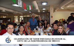 CELEBRACIÓN DE TARDE MEXICANA EN HONOR AL GRITO DE LA INDEPENDENCIA DE MÉXICO