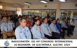 INAUGURACIÓN DEL 46 CONGRESO INTERNACIONAL DE INGENIERÍA EN ELECTRÓNICA ELECTRO 2024