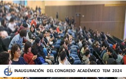 INAUGURACIÓN DEL CONGRESO ACADÉMICO TEM 2024