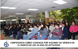 CONFERENCIA SOBRE VIOLENCIA POR RAZONES DE GÉNERO EN EL MARCO DE LOS 16 DÍAS DE ACTIVISMO