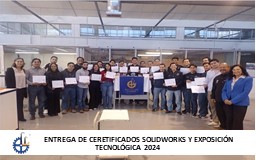 ENTREGA DE CERTIFICADOS SOLIDWORKS Y EXPOSICIÓN TECNOLÓGICA 2024