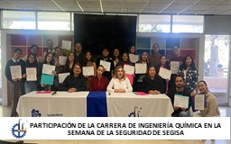 PARTICIPACIÓN DE LA CARRERA DE INGENIERÍA QUÍMICA EN LA SEMANA DE LA SEGURIDAD DE SEGISA. ENTREGA DE RECONOCIMIENTOS, ESPECIALIDAD AMBIENTAL