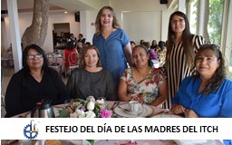 FESTEJO DEL DÍA DE LAS MADRES DEL ITCH