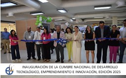 INAUGURACIÓN DE LA CUMBRE NACIONAL DE DESARROLLO TECNOLÓGICO, EMPRENDIMIENTO E INNOVACIÓN, 2025