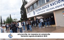 APLICACIÓN DE EXAMEN DE ADMISIÓN  (Semestre agosto-diciembre 2025)