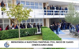 CORDIAL BIENVENIDA A NUESTR@S “PANTERAS ITCH” INICIO DE CLASES SEMESTRE ENERO – JUNIO 2026