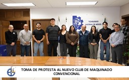 TOMA DE PROTESTA AL NUEVO CLUB DE MAQUINADO CONVENCIONAL