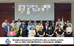 TECNM-Chihuahua participa en la instalación de la Red Universitaria Chihuahua Green