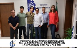 TecNM-Chihuahua impulsa la internacionalización y la investigación con la participación de estudiantes en los programas Delfín y PILA 2026